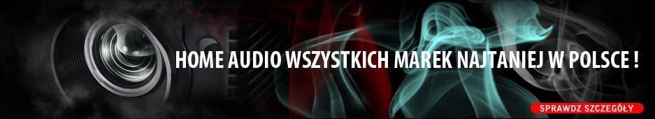 Home Audio Najtaniej Zadzwoń !